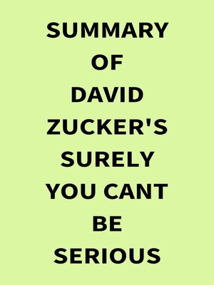 cover image of Summary of David Zucker's Surely You Cant Be Serious